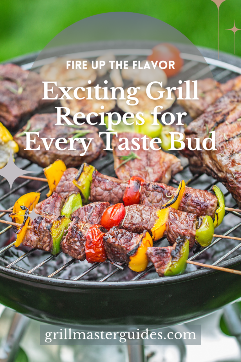 Exciting Grill Recipes for Every Taste Bud